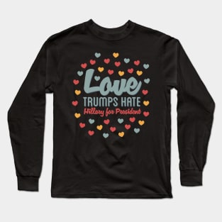 Love Trumps Hate Long Sleeve T-Shirt